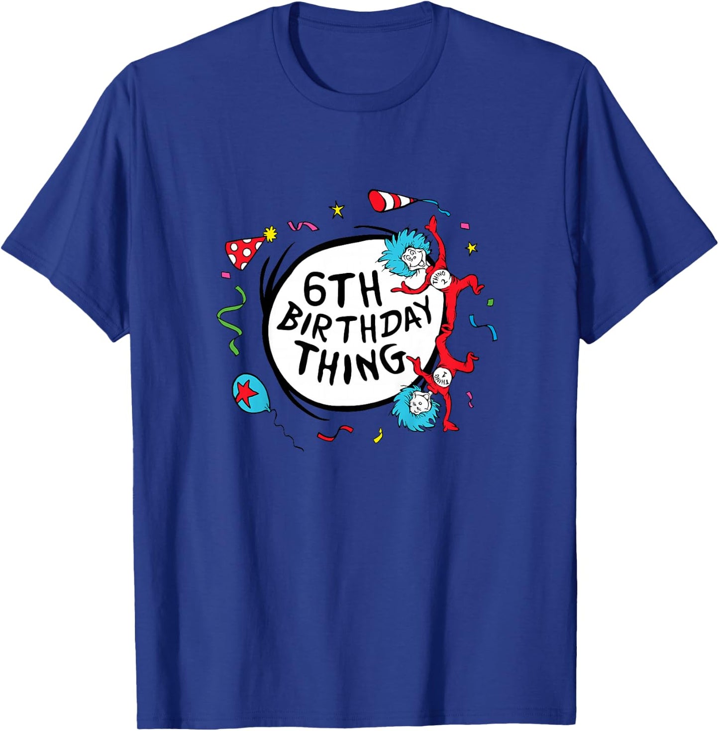 Dr. Seuss 6th Birthday Thing T-Shirt - T-Shirt | Royal