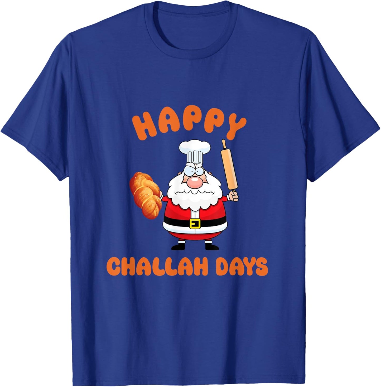 Happy Challah Days Hanukkah Chrismukkah Santa Baking Challah T-Shirt - T-Shirt | Royal