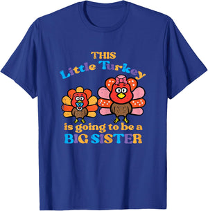 Little Turkey Going Big Sister Thanksgiving Announce Kids T-Shirt - T-Shirt | Royal