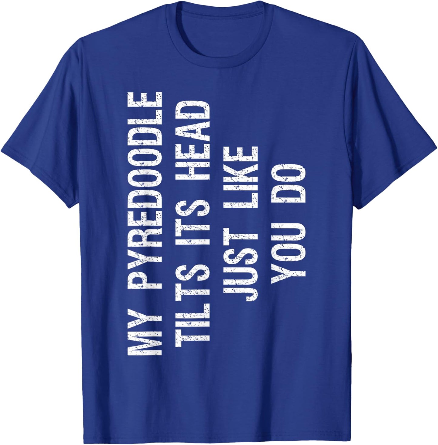My Pyredoodle Dog Tilts Its Head Funny Pyrepoo Women Kids T-Shirt - T-Shirt | Royal