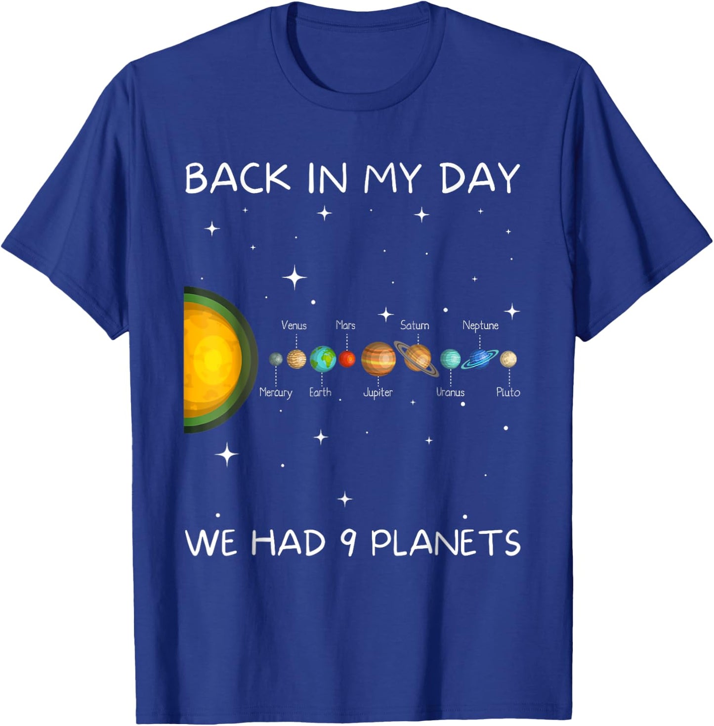 Back In My Day We Had Nine Planets - Space & Pluto Astronomy T-Shirt - T-Shirt | Royal