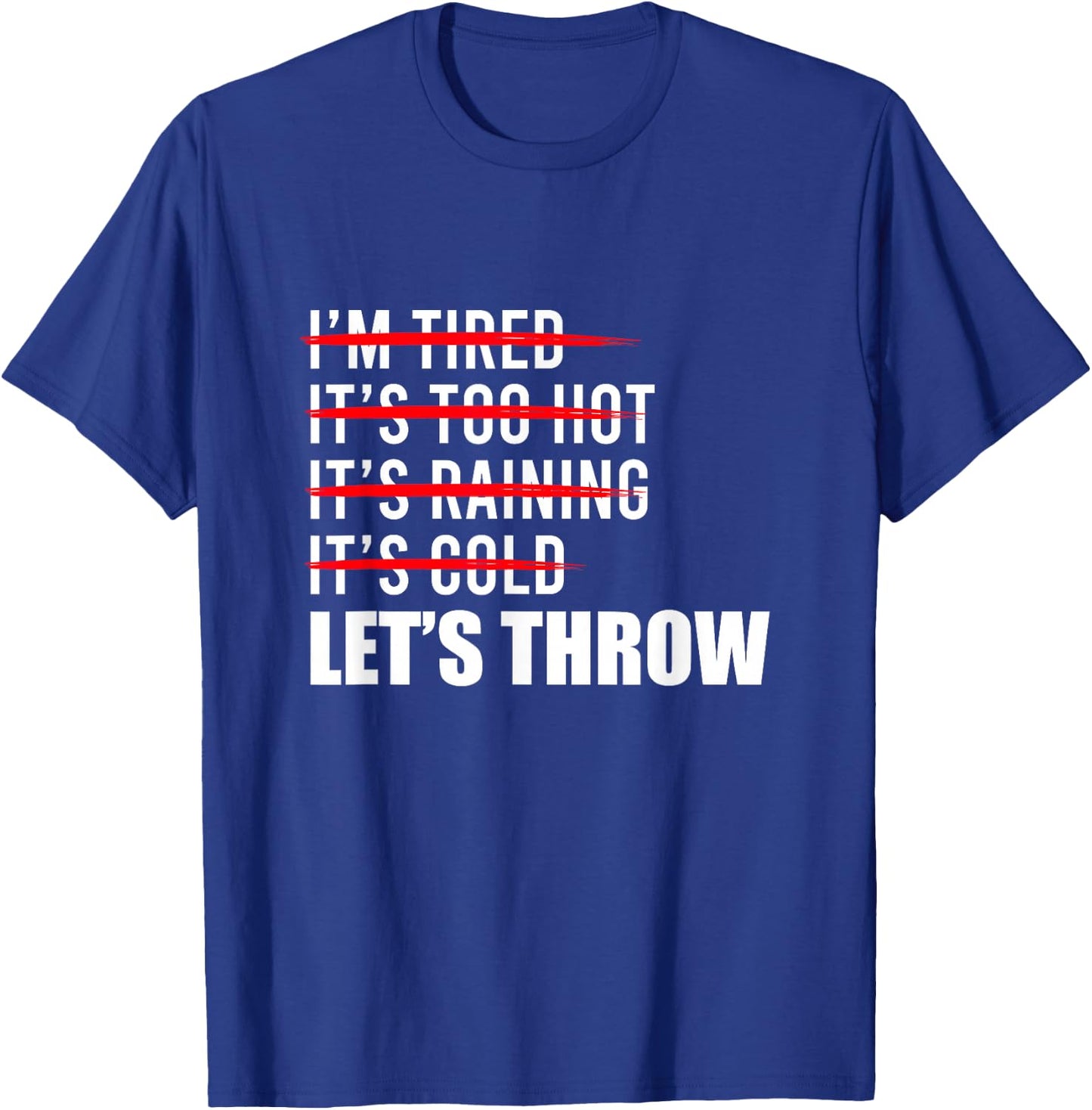 Let's Throw Track And Field Thrower Shot Put Throwing T-Shirt - T-Shirt | Royal