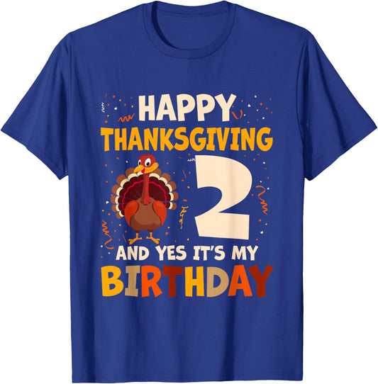 Happy Thanksgiving Turkey Yes It's My 2nd Birthday 2 Years T-Shirt - T-Shirt | Royal