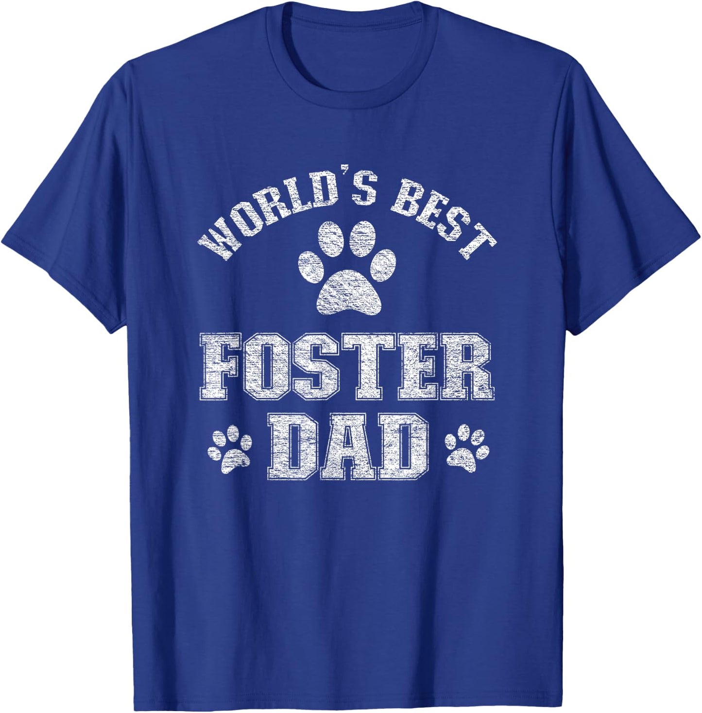 Dog Foster Dad - World's Best Foster Pet Daddy T-Shirt - T-Shirt | Royal