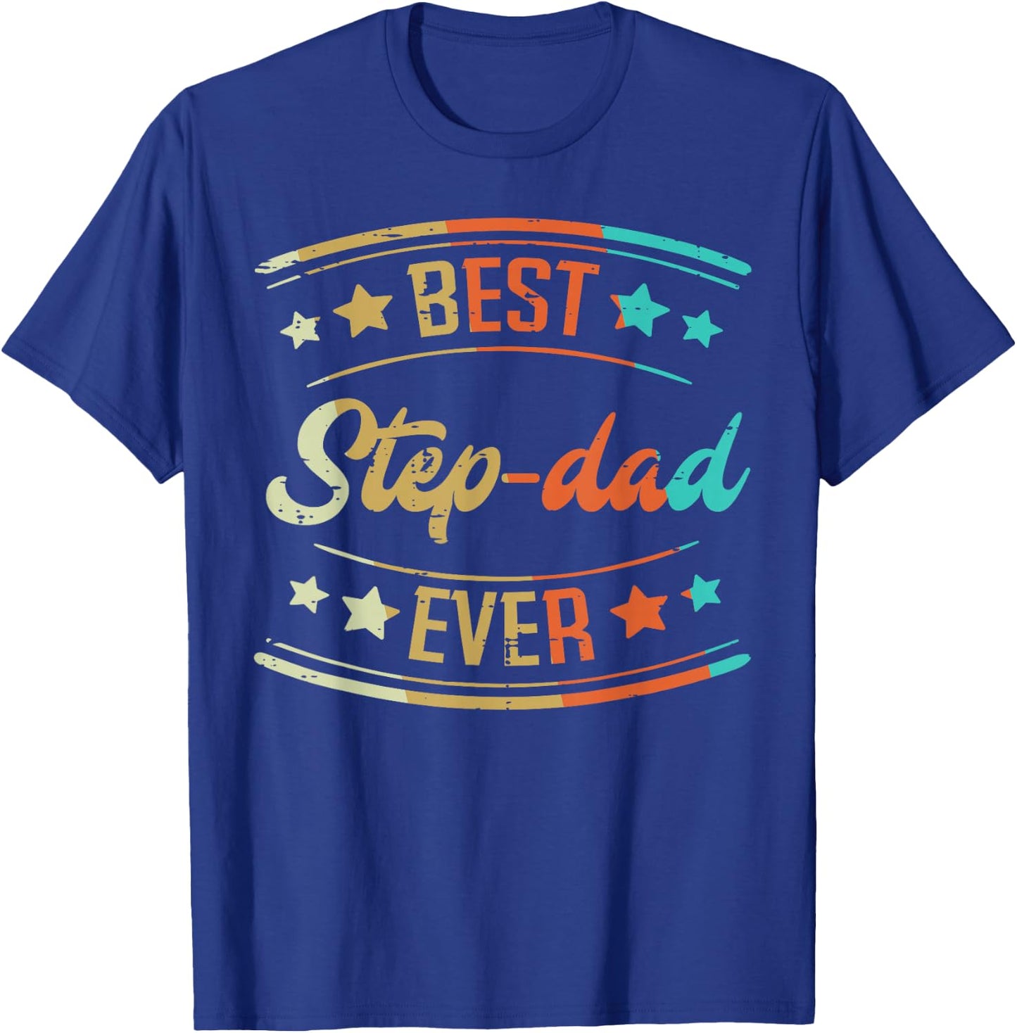 Fathers Day Best Step Dad Ever Retro Stepdad Bonus Dad Men T-Shirt - T-Shirt | Royal