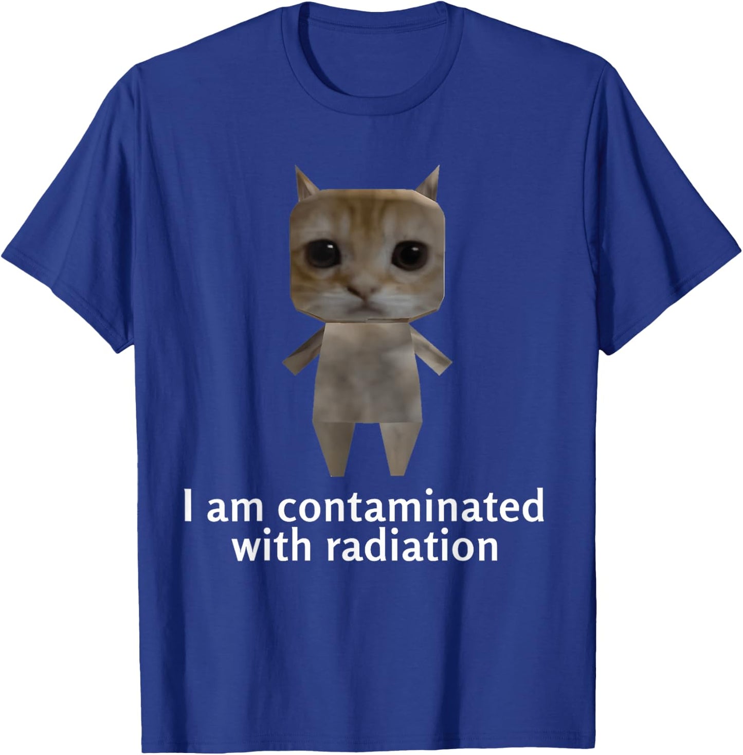 I Am Contaminated With Radiation Kids Funny Ironic Cat Meme T-Shirt - T-Shirt | Royal