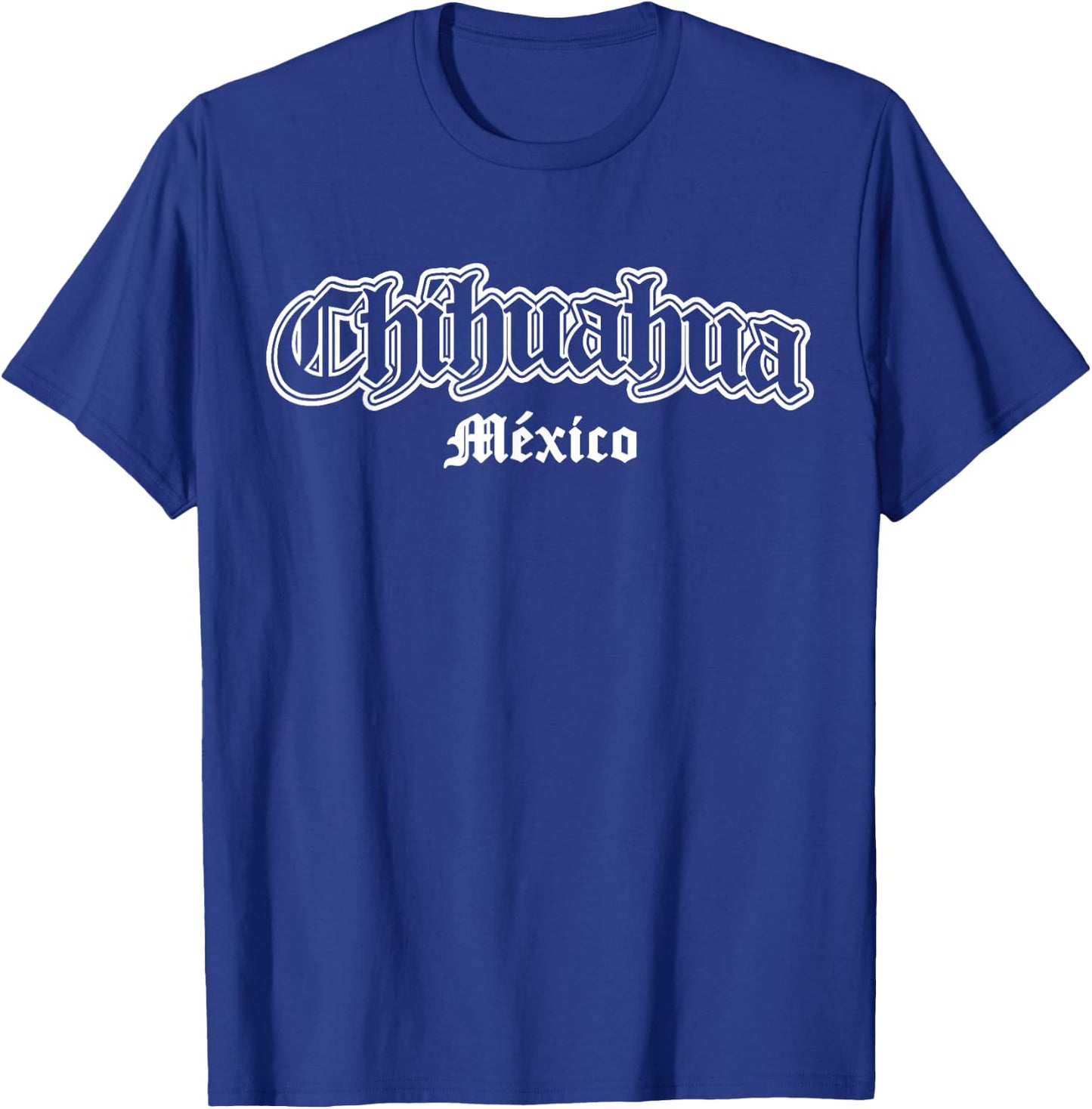 Chihuahua Mexico Souvenir T-Shirt - T-Shirt | Royal