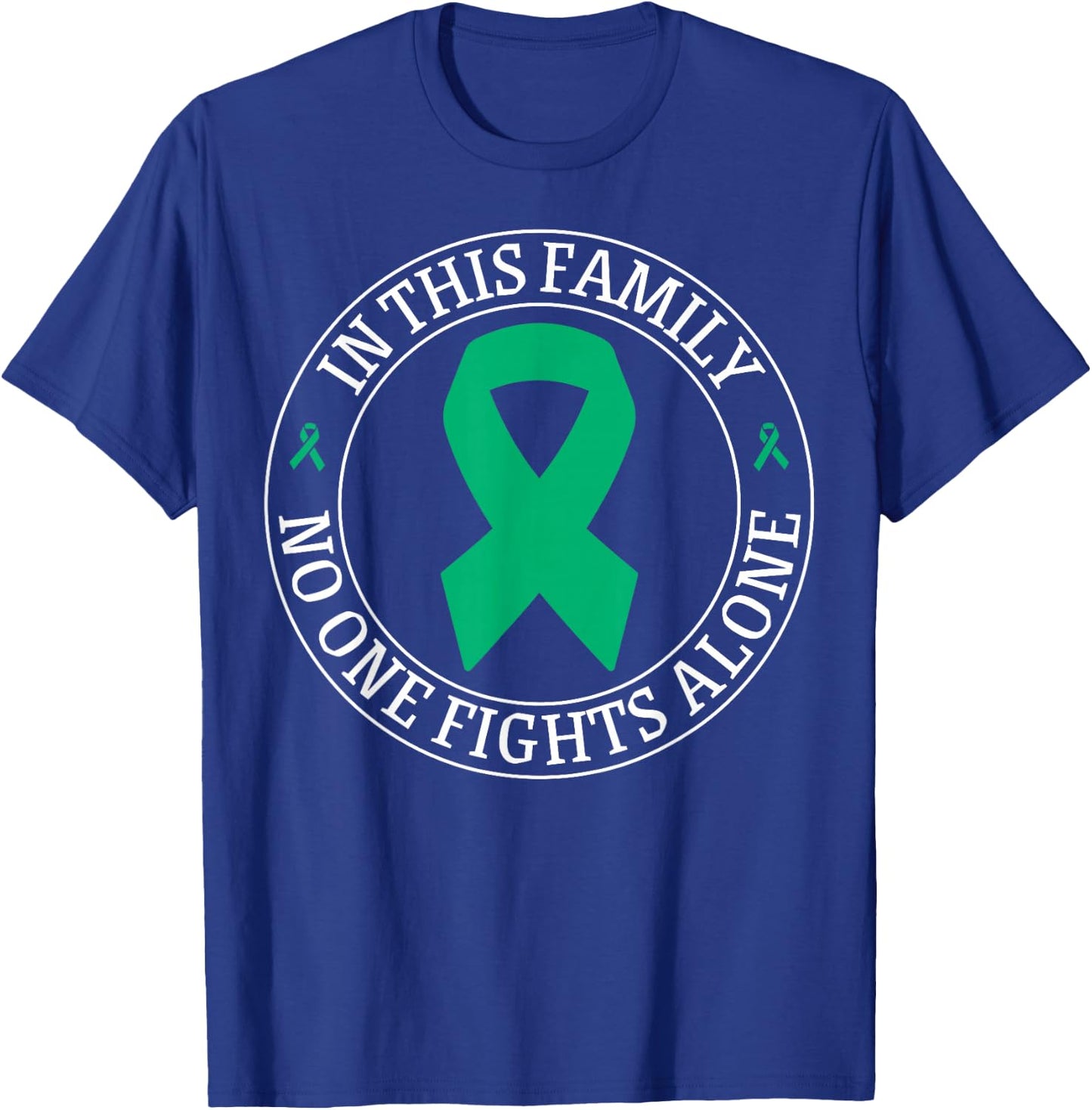 In This Family No-one Fight Alone Liver Cancer Awareness T-Shirt - T-Shirt | Royal