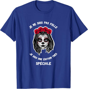 Je ne suis pa crazy special edition Gift T-Shirt - T-Shirt | Royal