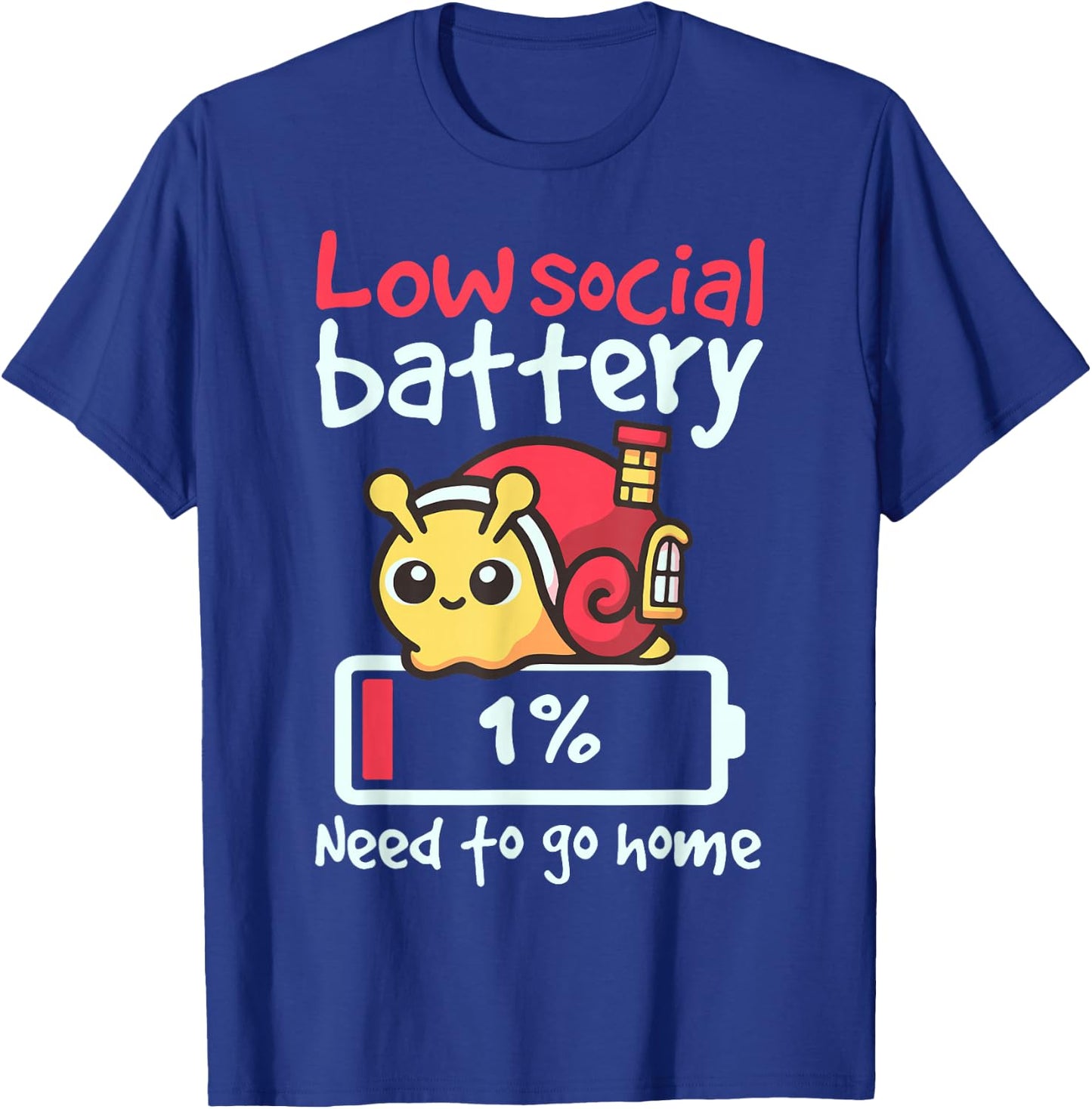 Snail Low Social Battery Need To Go Home T-Shirt - T-Shirt | Royal