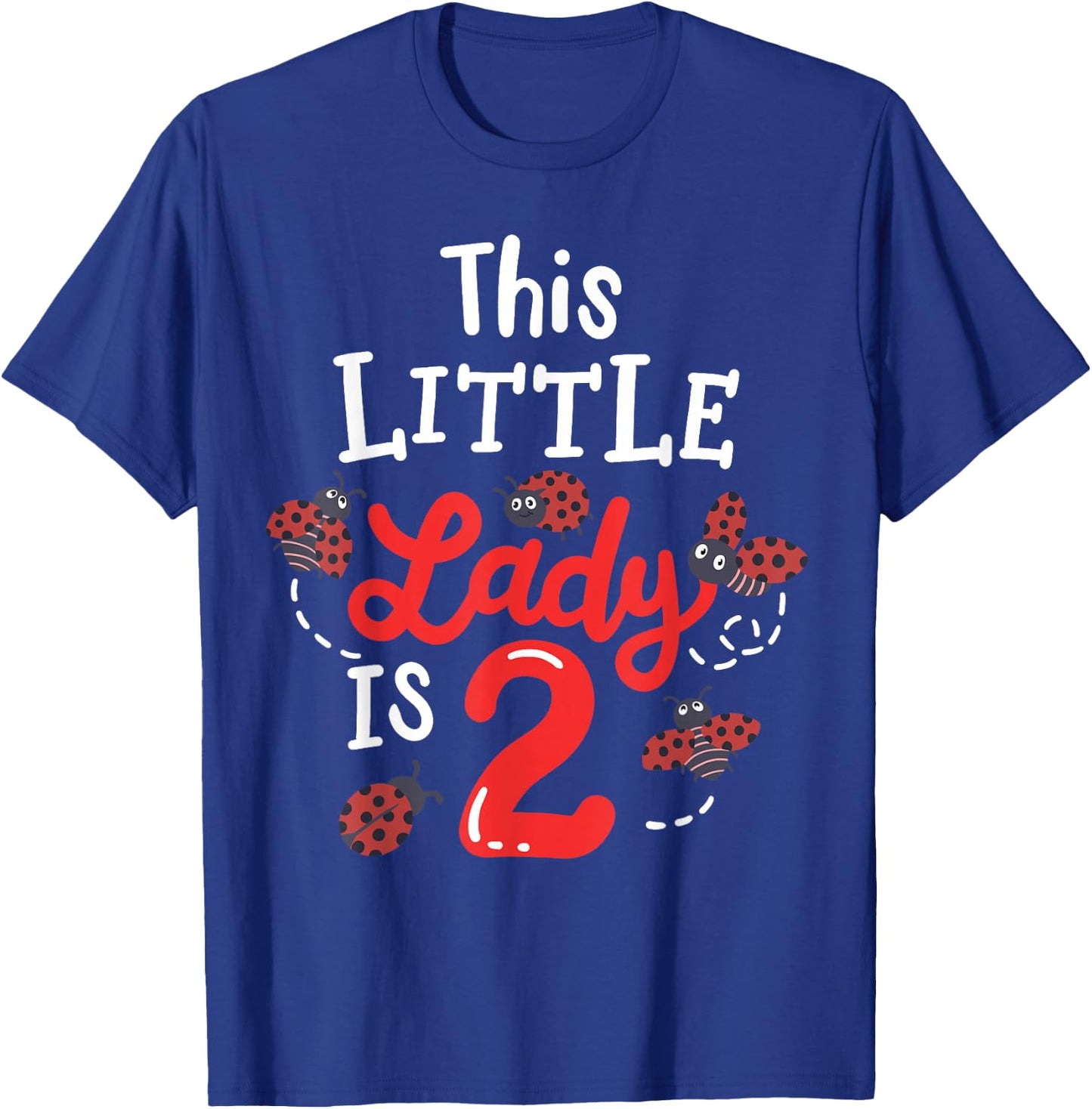 2 Year Old 2nd Birthday Matching Family Ladybug Girls Party T-Shirt - T-Shirt | Royal