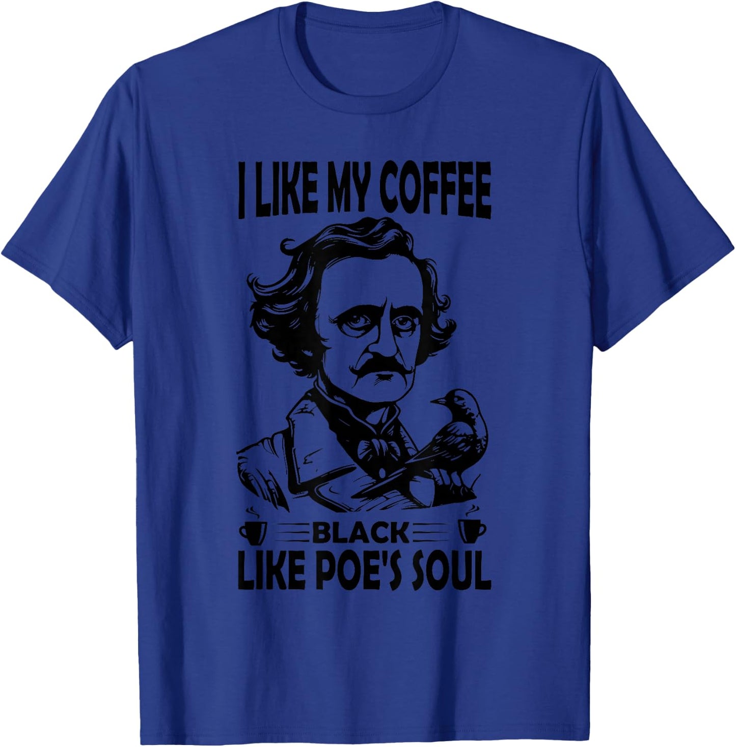 Gothic Edgar Allan Poe The Raven Dark Academia Literature T-Shirt - T-Shirt | Royal