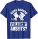 Lustiger Fußball Spruch: Keine Ahnung vielleicht Abseits T-Shirt - T-Shirt | Royal