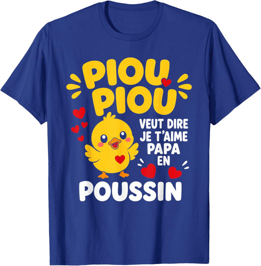 PIOU PIOU Je t'aime Papa Poussin Enfant Fête des Pères T-Shirt - T-Shirt | Royal