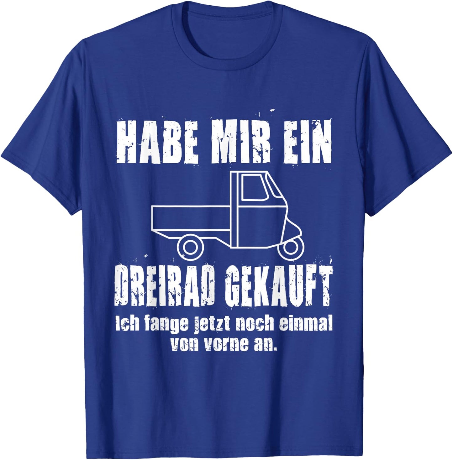 APE 50 with German Text "Fang Niedermal Von Vorn An I TM Ape, black T-Shirt - T-Shirt | Royal