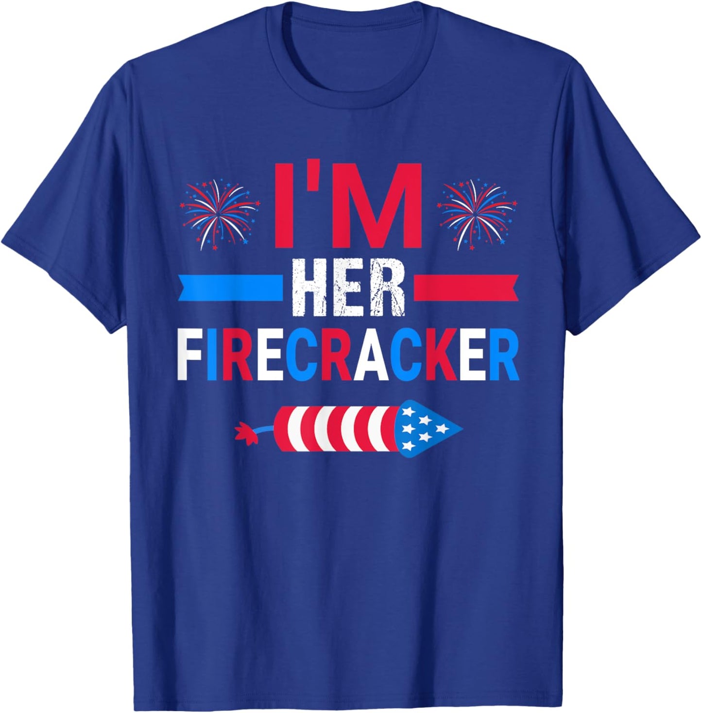 I'm Her Firecracker July 4th Matching Couple For Here Cute Women Men T-Shirt - T-Shirt | Royal