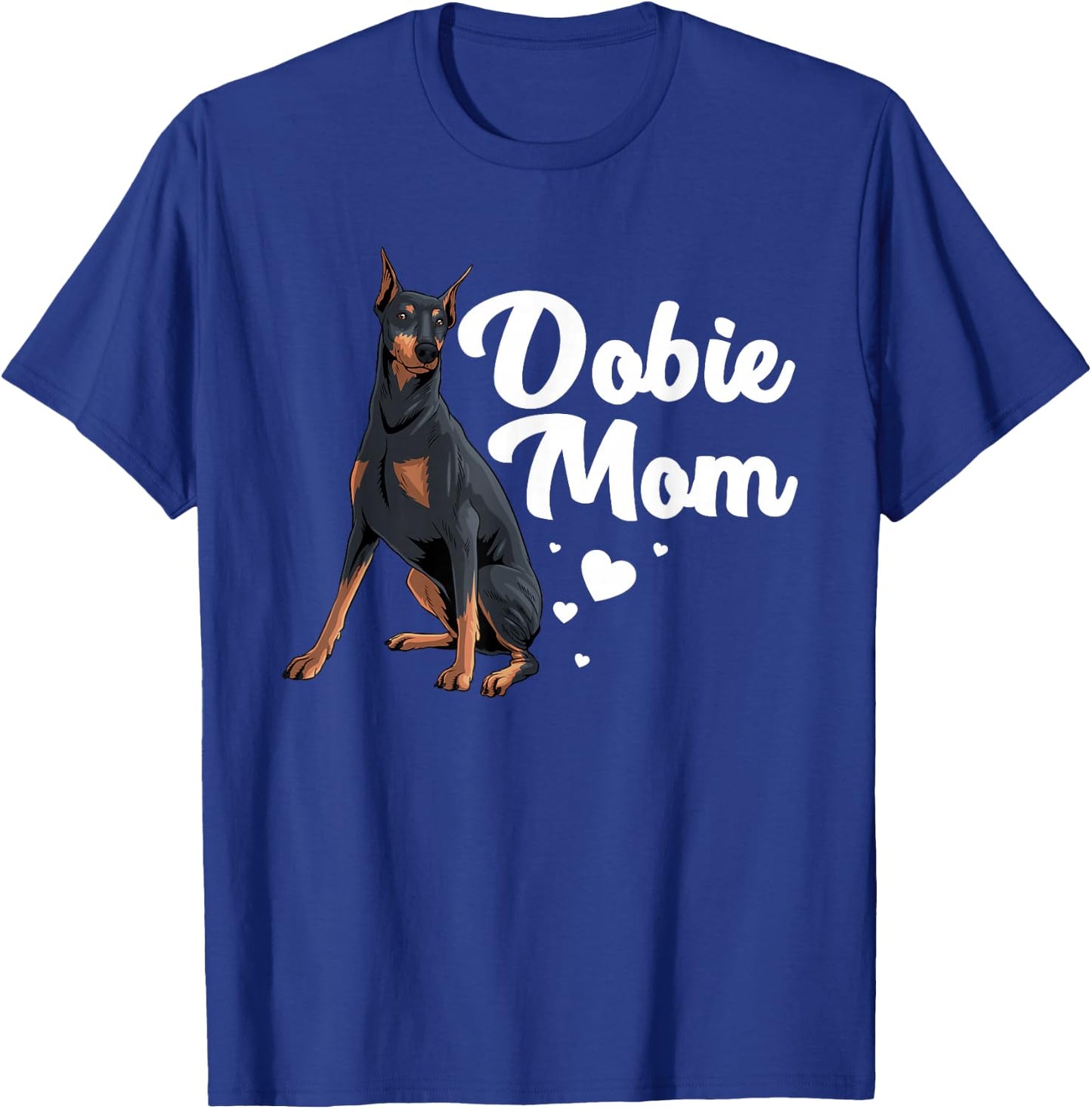 Cool Doberman Mom Art Women Doberman Pinscher Dobie Lovers T-Shirt - T-Shirt | Royal