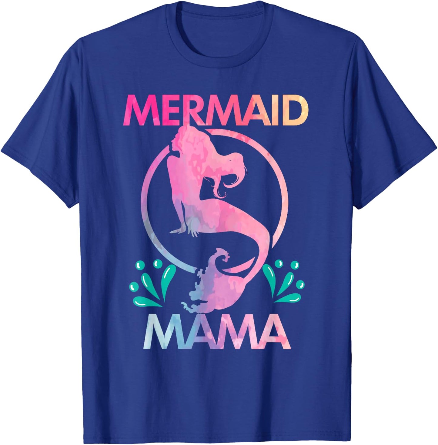 Mermaid Mama Women's Birthday Gift T-Shirt - T-Shirt | Royal