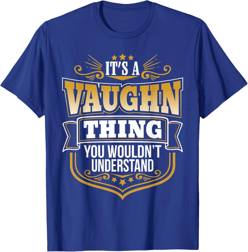 its a Vaughn thing you wouldnt understand Vaughn