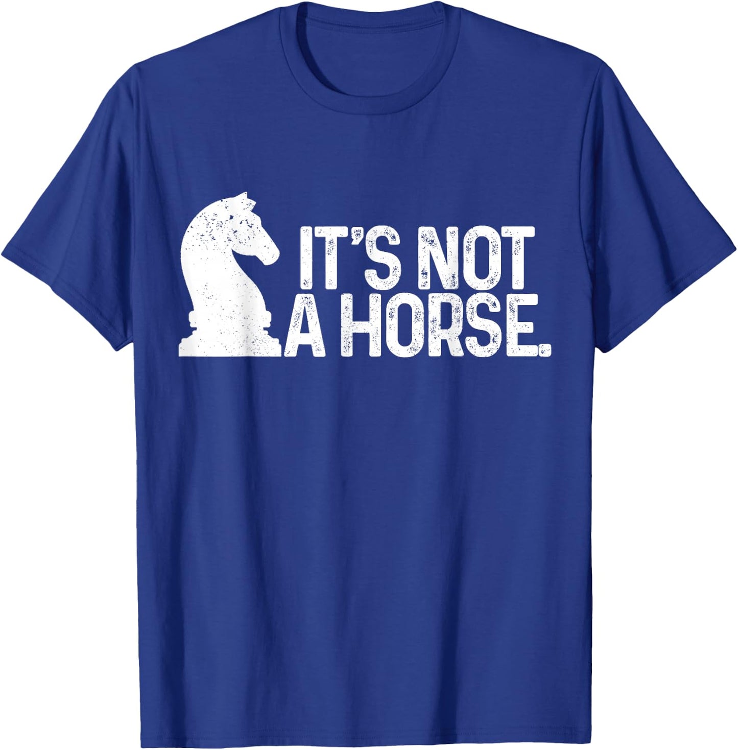 Chess It's Not A Horse Knight Funny Chess player T-Shirt - T-Shirt | Royal