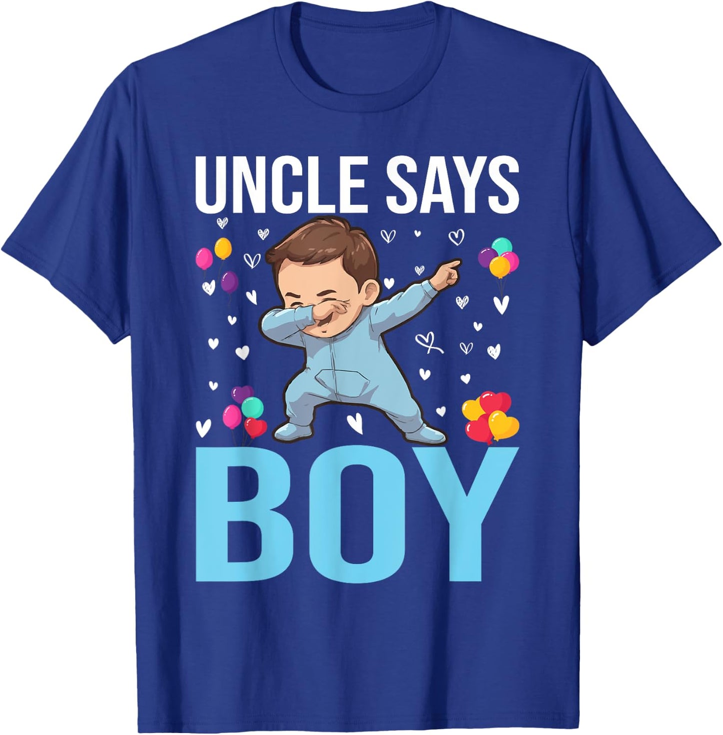 Gender Reveal Uncle Says Boy Matching Family Baby Party T-Shirt - T-Shirt | Royal
