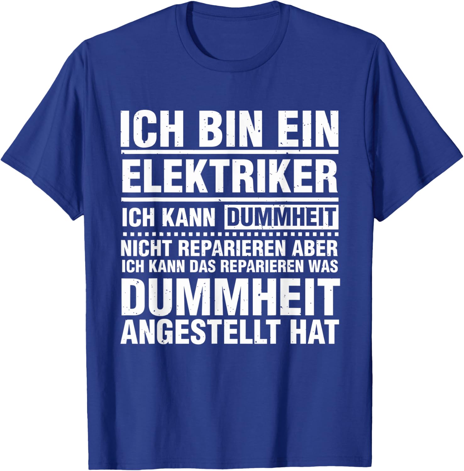 Funny Electrician Stupidity Saying for Electrical Installer , black T-Shirt - T-Shirt | Royal