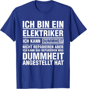Funny Electrician Stupidity Saying for Electrical Installer , black T-Shirt - T-Shirt | Royal