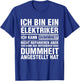 Funny Electrician Stupidity Saying for Electrical Installer , black T-Shirt - T-Shirt | Royal