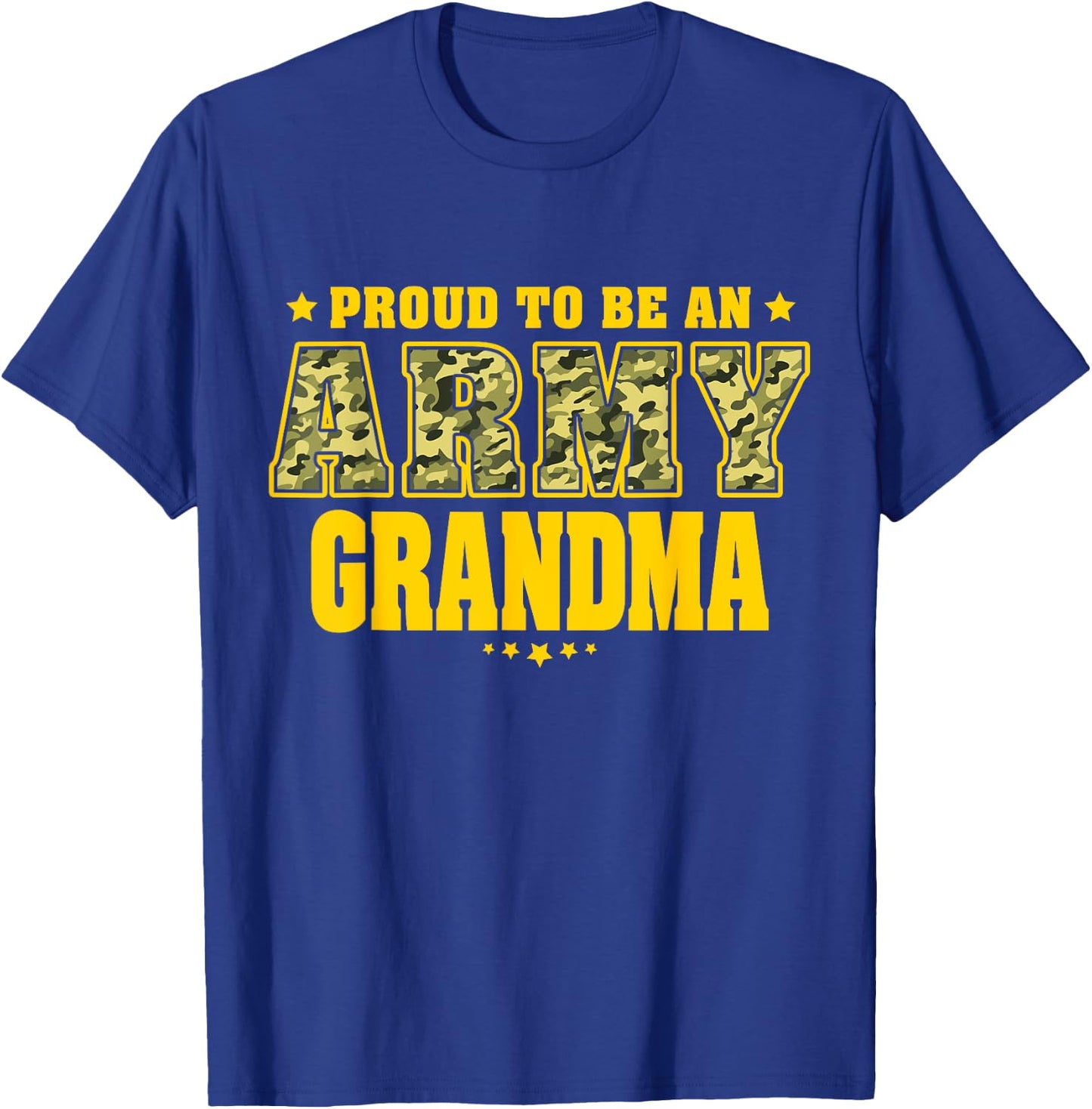 Proud To Be An Army Grandma - Camo Military Grandmother T-Shirt - T-Shirt | Royal