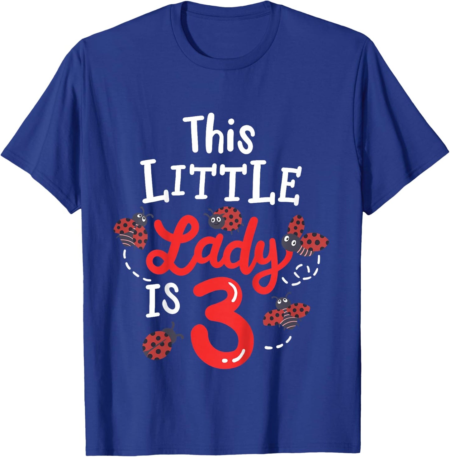 3 Year Old 3rd Birthday Matching Family Ladybug Girls Party T-Shirt - T-Shirt | Royal