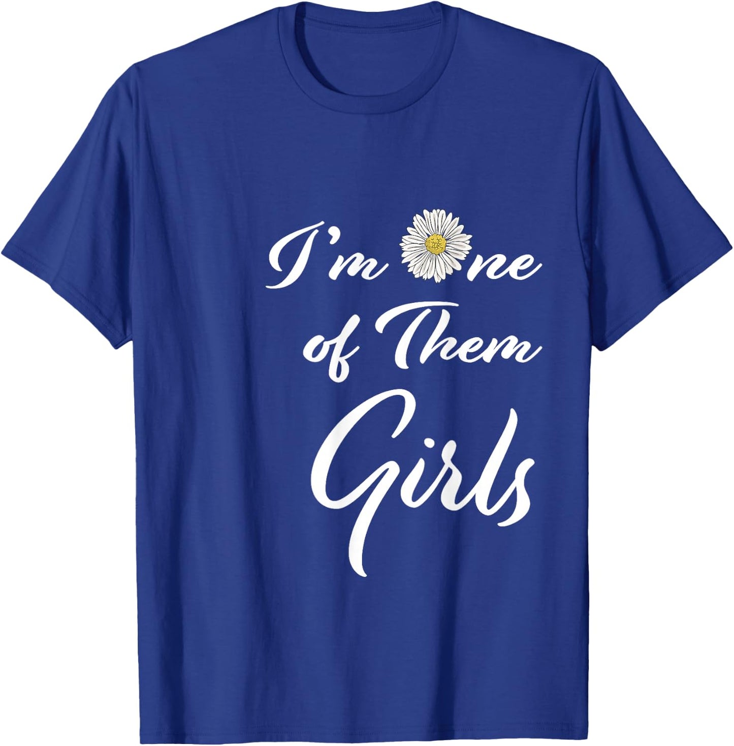 I'm One of Them Girls Summer T-Shirt - T-Shirt | Royal