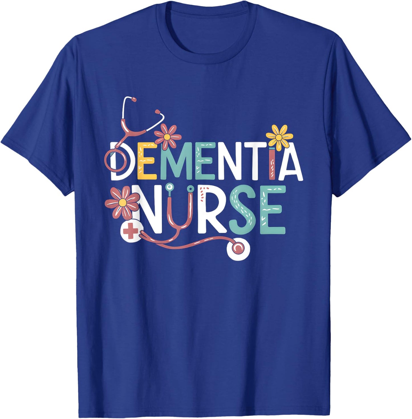 Dementia Nurse Alzheimer Memory Nursing Appreciation T-Shirt - T-Shirt | Royal