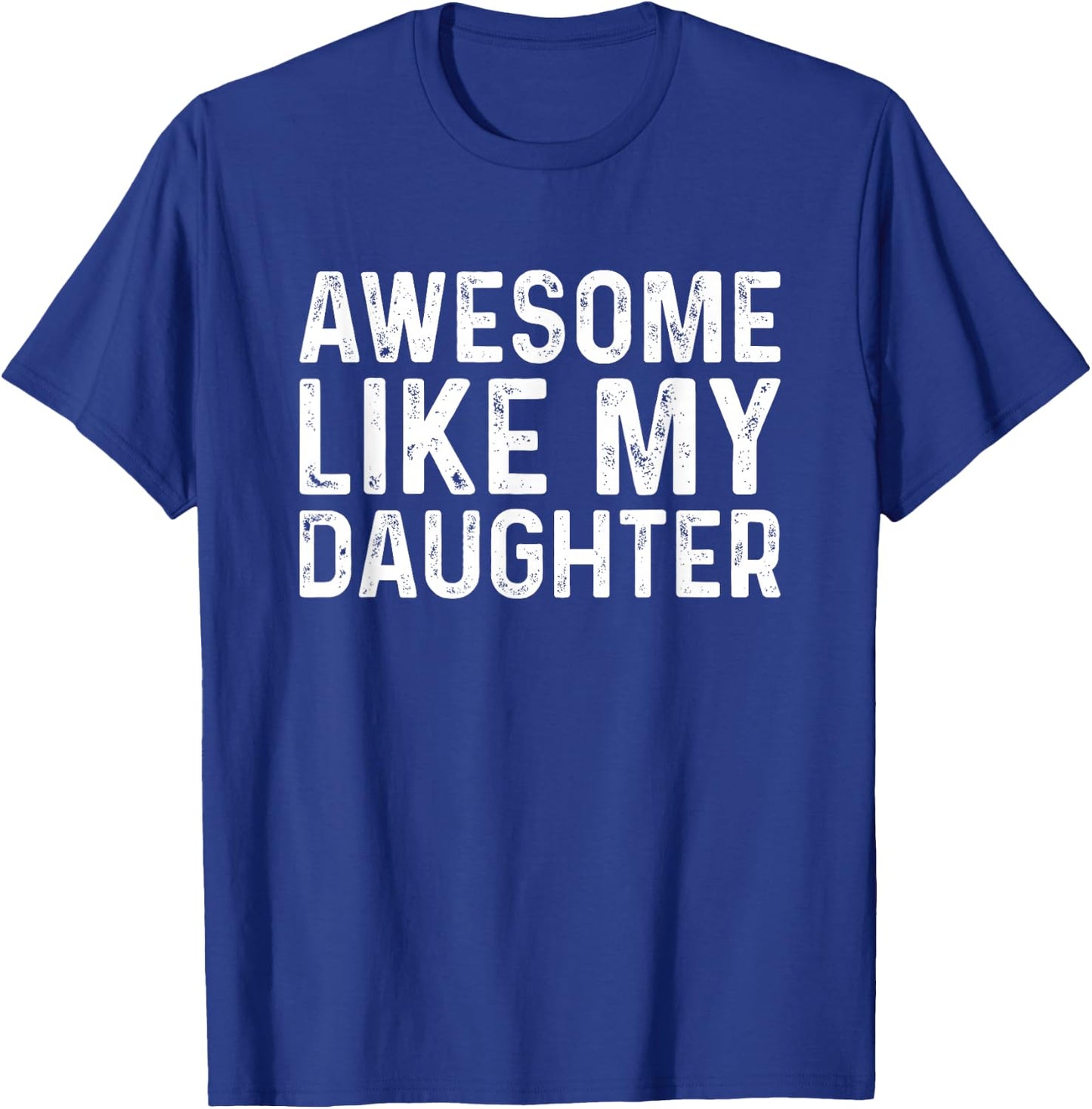 Awesome Like My Daughters Shirts - Herren - -Erwachsene - Männer - Kurzarm - - Schwarz - S - Klassisches - -Short-Sleeve T-Shirt - T-Shirt | Royal