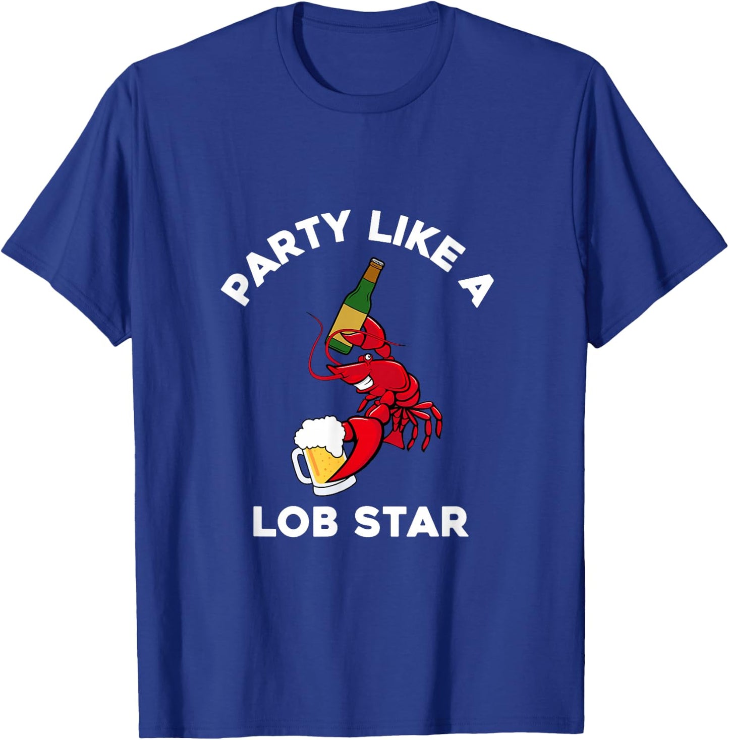 Party Like a Lobstar Party Like a Lobster Party Lob Star T-Shirt - T-Shirt | Royal