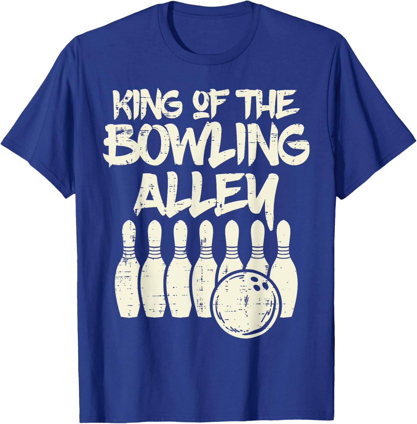 King Of The Bowling Alley Bowler Dad Men Boys Kid Teen Youth T-Shirt - T-Shirt | Royal