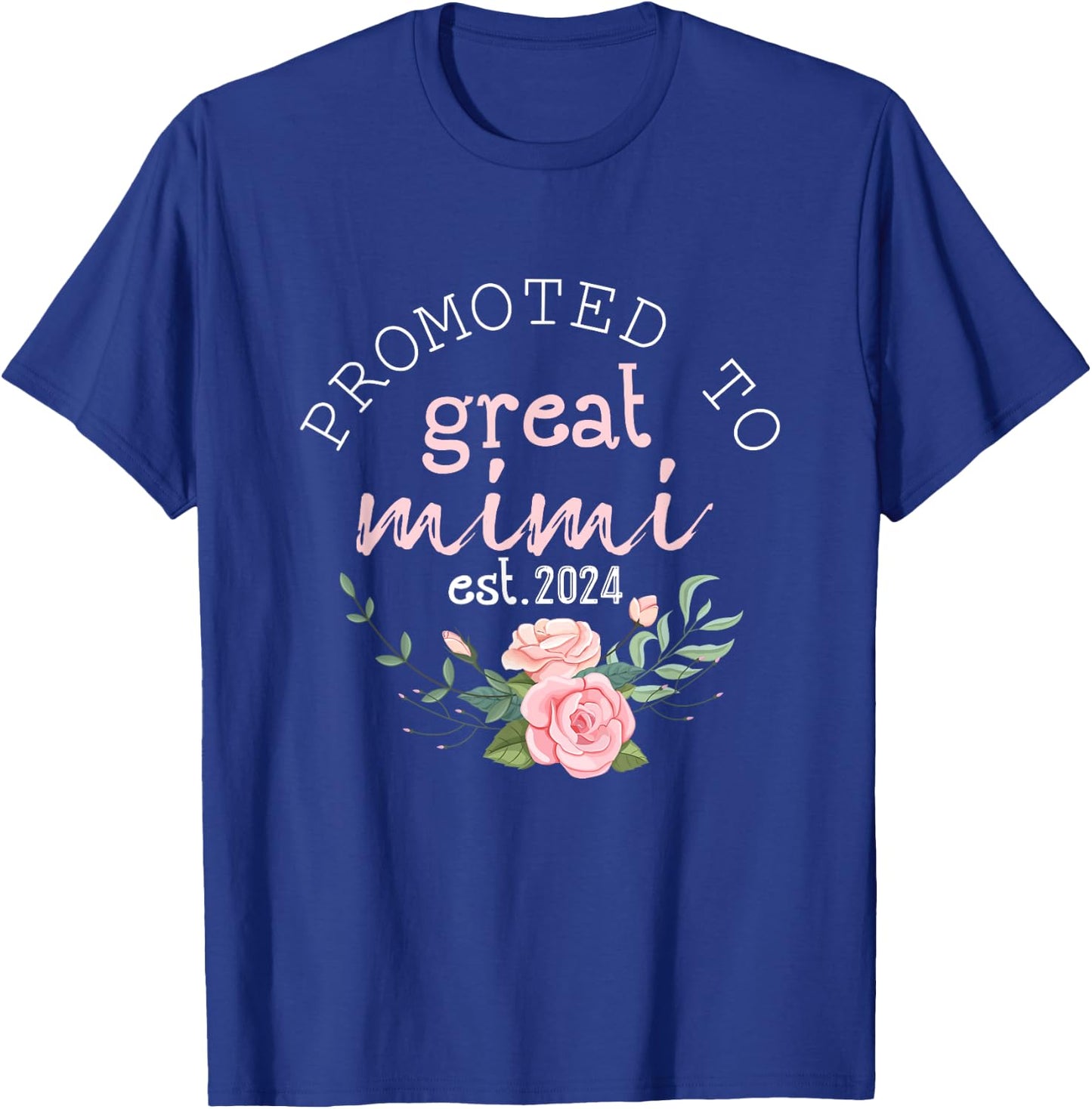 Promoted to Great Grandma 2024 Gifts First Time Grandma Mimi T-Shirt - T-Shirt | Royal
