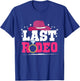 Last Rodeo - Bachelorette Party Cowgirl Country T-Shirt - T-Shirt | Royal