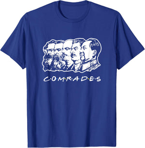 Communist Comrades Friends - Communism Party T-Shirt - T-Shirt | Royal