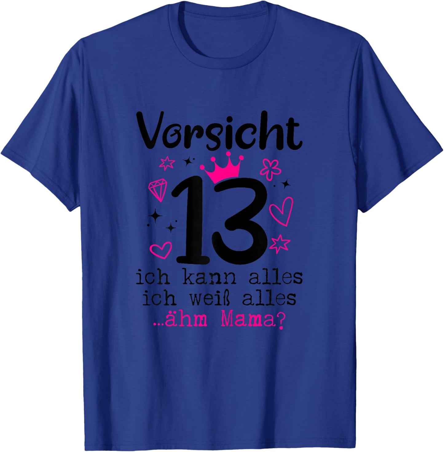 13 Geburtstag Mädchen - Vorsicht 13 Jahre - Teenager T-Shirt - T-Shirt | Royal