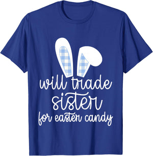 Kids Will Trade Sister for Easter Candy Big Brother Bunny Boys T-Shirt - T-Shirt | Royal