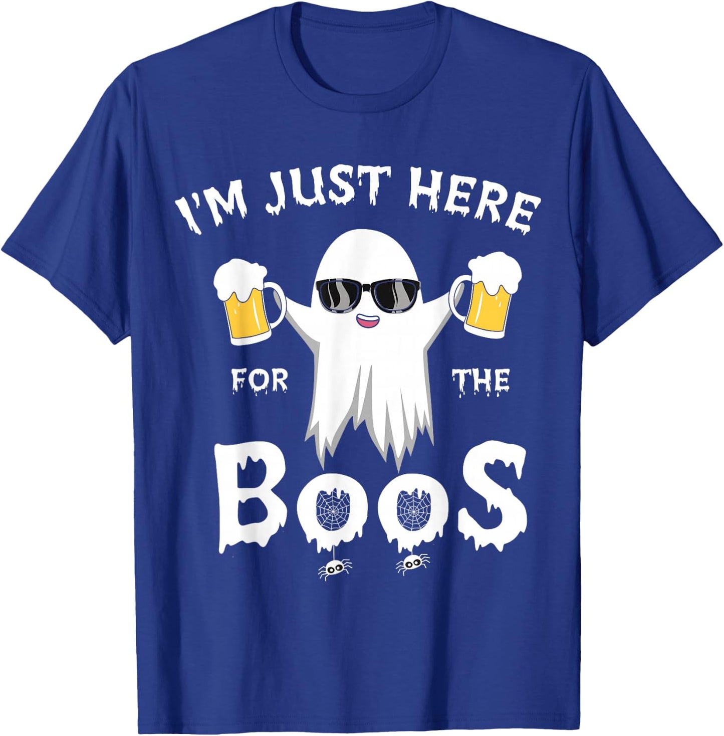 Funny Halloween I'm Just Here for the Boos T-Shirt - T-Shirt | Royal