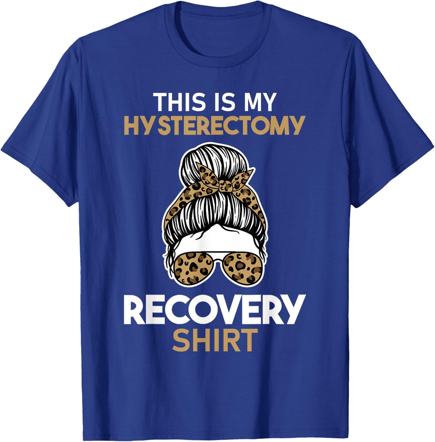 Leopard Uterus Removal Gift This is My Hysterectomy Recovery T-Shirt - T-Shirt | Royal