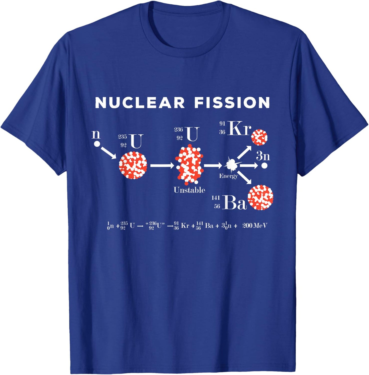 Nuclear fission calculation uranium 235 physics equation T-Shirt - T-Shirt | Royal