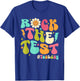 Groovy Rock The Test Motivational Testing Day Teachers T-Shirt - T-Shirt | Royal