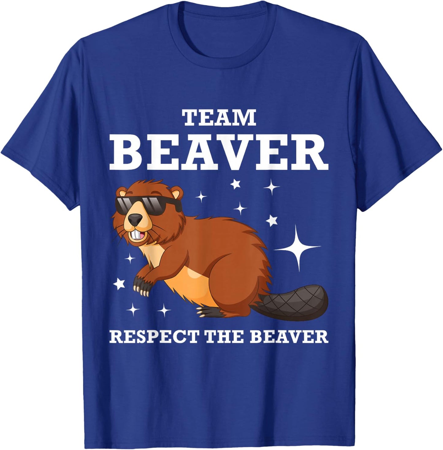 Funny Team Cool Cartoon Respect the Beaver T-Shirt - T-Shirt | Royal