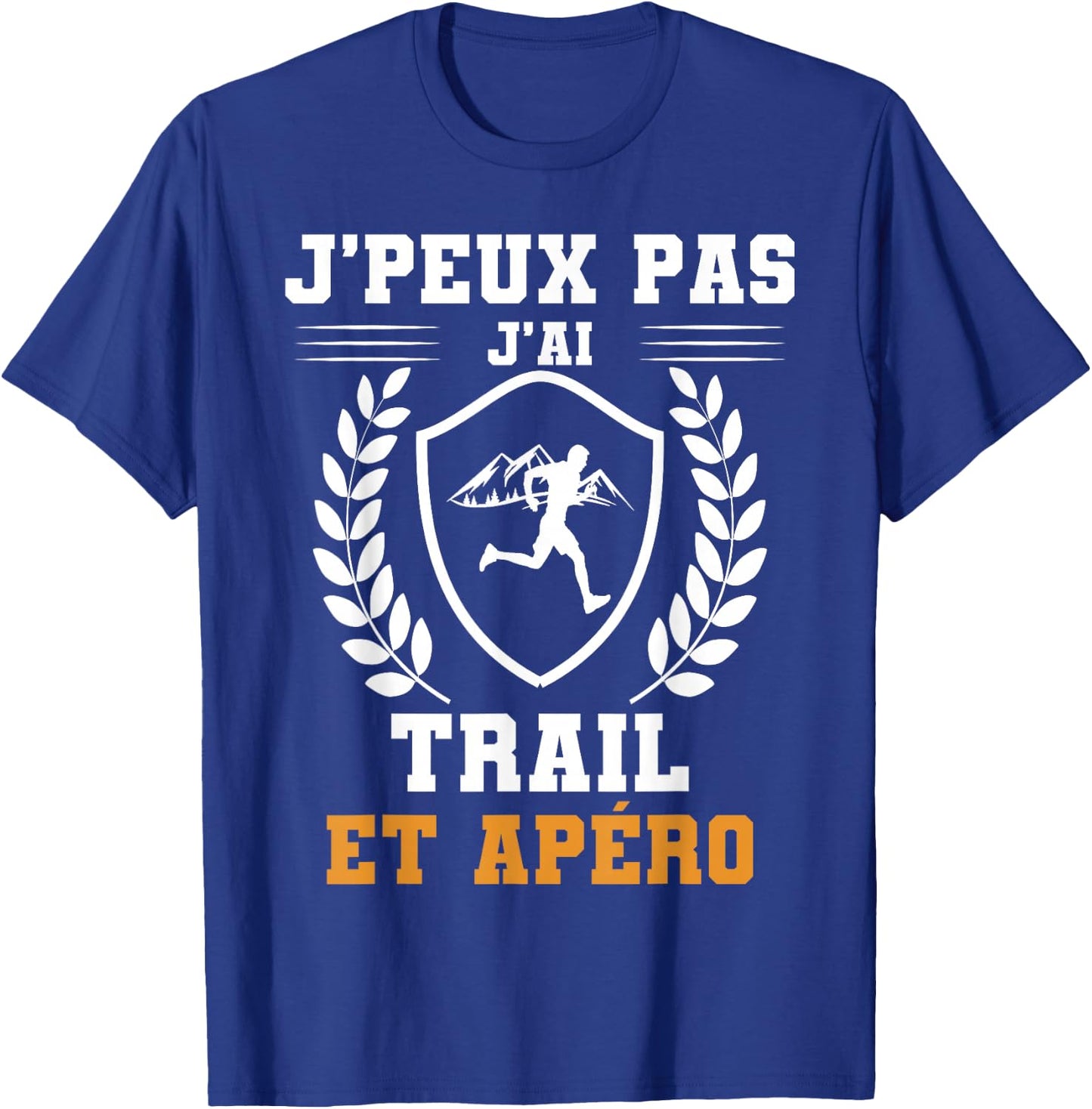 Je peux pas j'ai trail et apéro humour , Black, S T-Shirt - T-Shirt | Royal