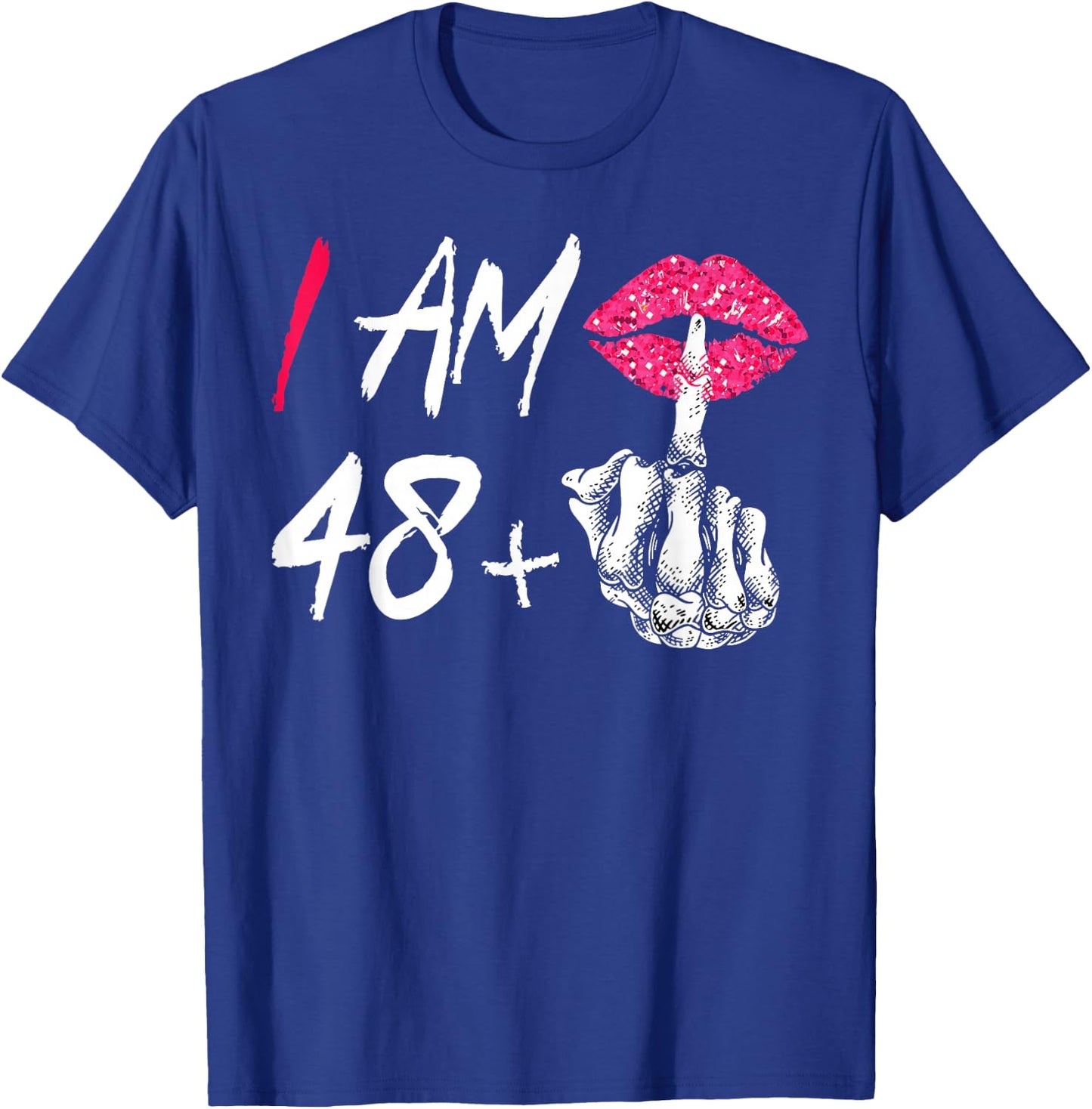 I Am 48 Plus 1 Middle Finger For A 49th Birthday T-Shirt - T-Shirt | Royal