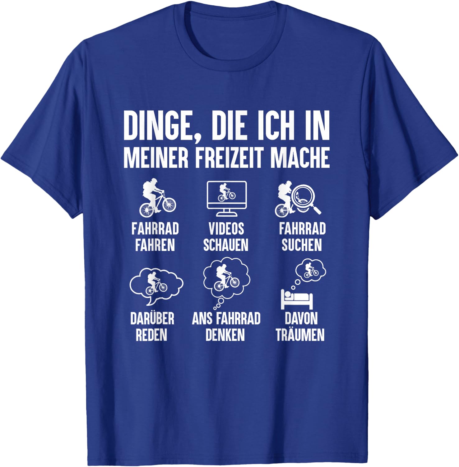 with German Text "Dinge Die Ich In Meiner Freizeit Mache Bicycle Cyclist" T-Shirt - T-Shirt | Royal