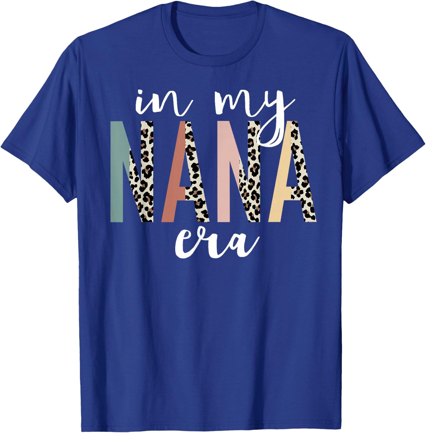 In My Nana Era Leopard Letter Print Funny Gifts For Nana T-Shirt - T-Shirt | Royal