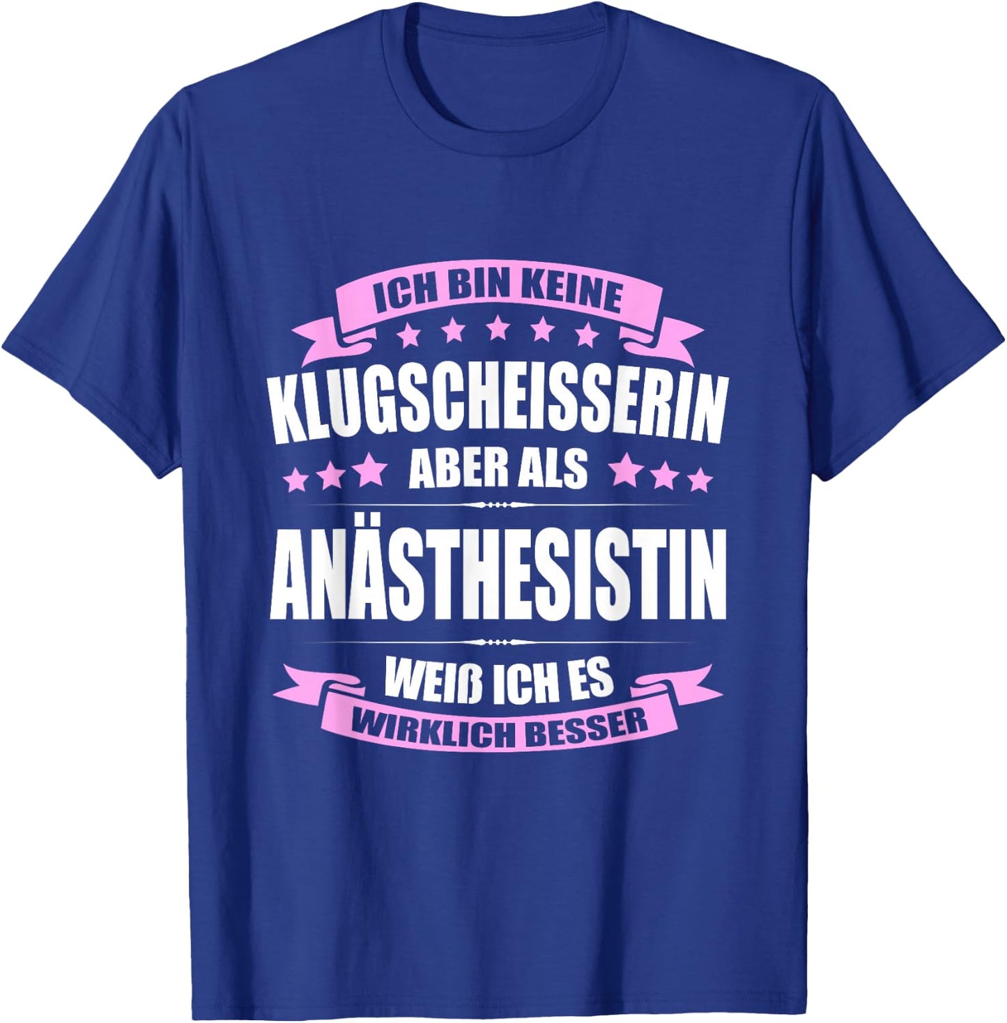 Ich Bin Keine Klugscheisserin Anästhesistin Anästhesie T-Shirt - T-Shirt | Royal